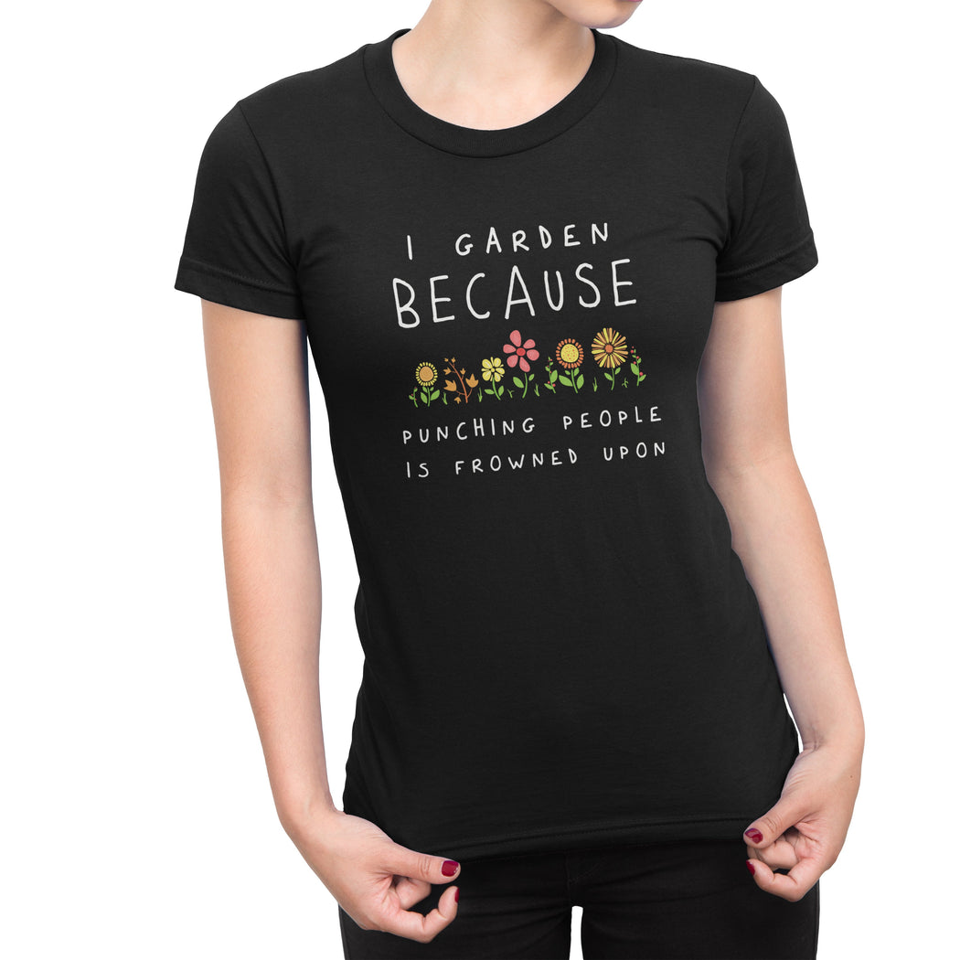 I Garden Because Punching People Is Frowned Upon
